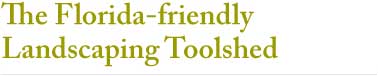 The Florida Friendly Landscaping Toolshed header image